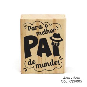 Carimbo Madeira Dia dos Pais 5x4cm