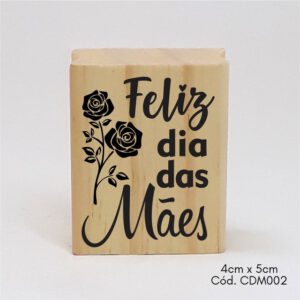 Carimbo Madeira Dia das mães 5x4cm